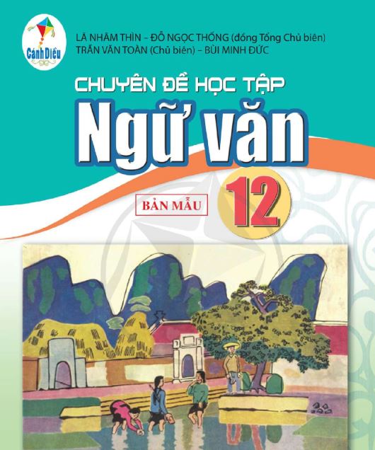 SÁCH GIÁO KHOA NGỮ VĂN 12 CHUYÊN ĐỀ HỌC TẬP CÁNH DIỀU_tailieugiangday