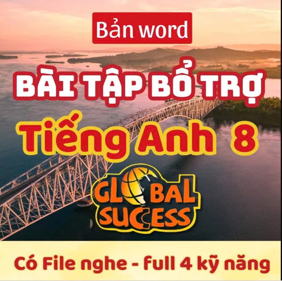 G8-Bổ trợ 4 kỹ năng GLOBAL SUCCESS 12 UNIT