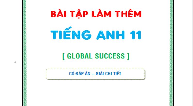 BÀI TẬP TRẮC NGHIỆM TIẾNG ANH 11 GLOBAL SUCCESS Lời giải