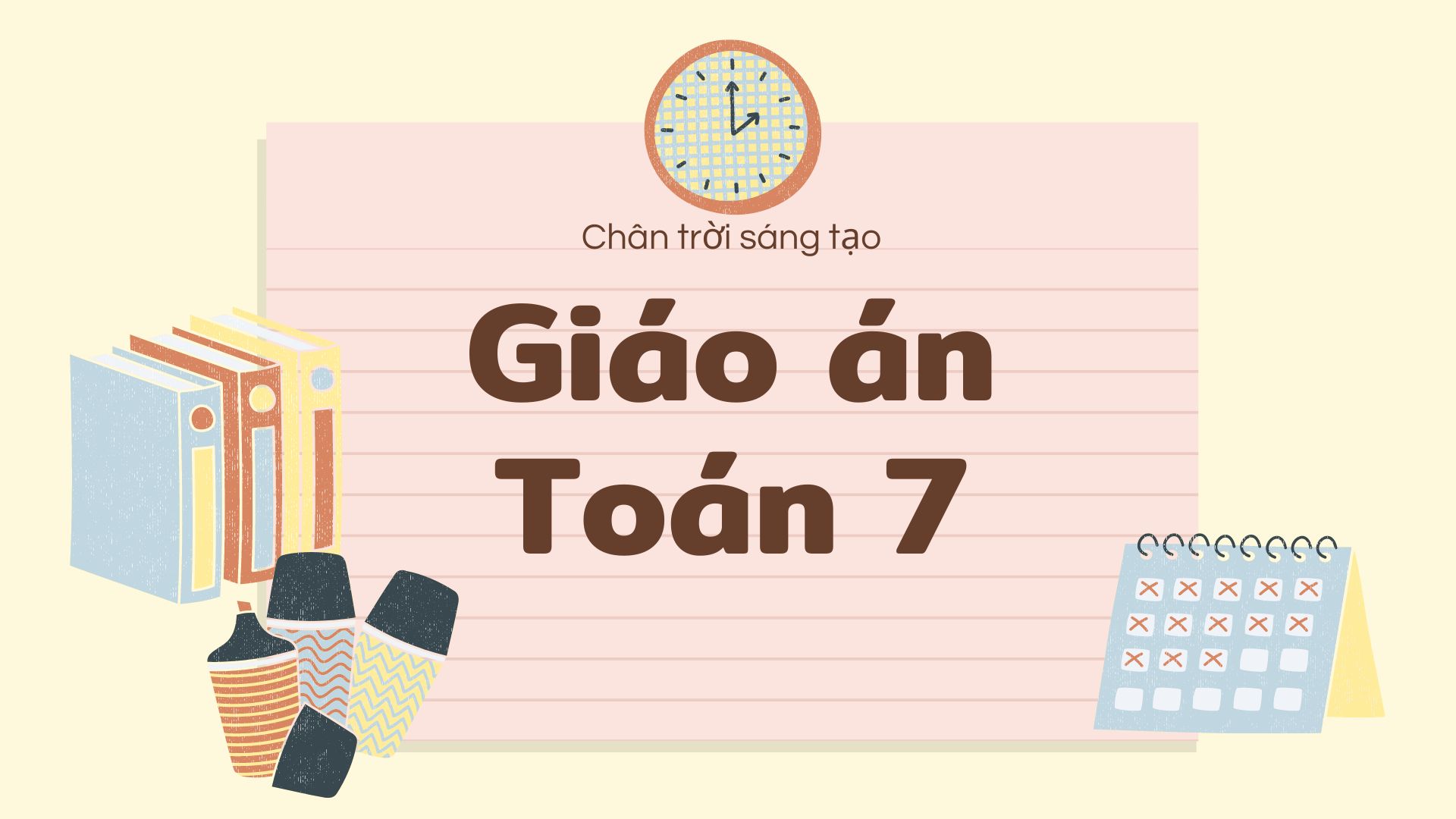 Giáo án Toán 7 - Chân trời sáng tạo - Cả năm (Miễn phí)