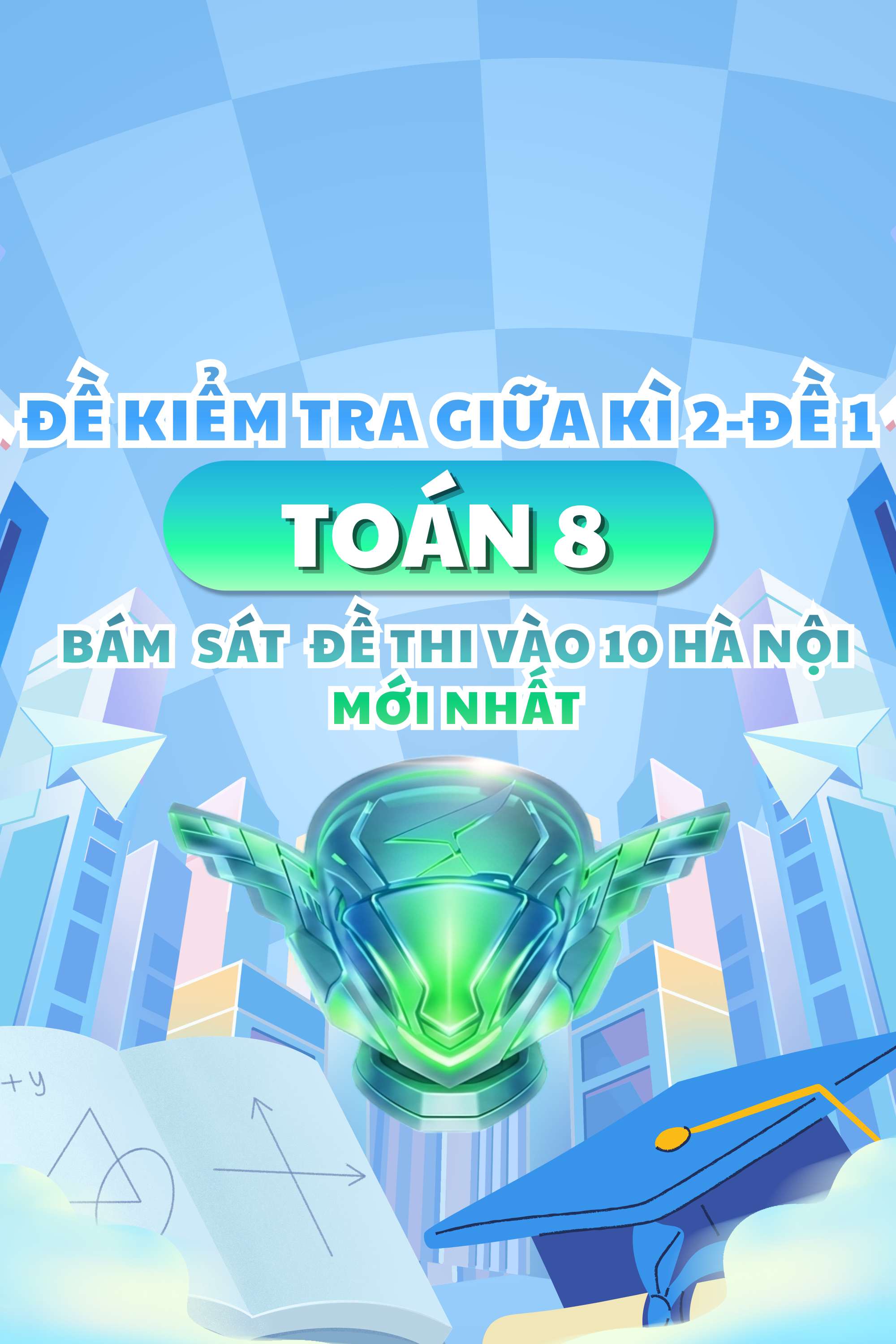 Đề kiểm tra giữa học kì 2 Toán 8 - From 2027 sở Hà Nội - có lời giải chi tiết