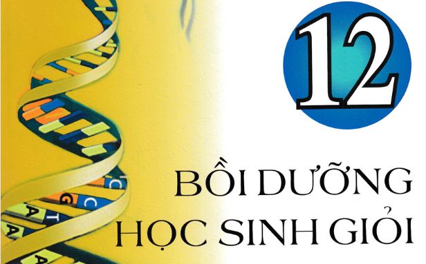 Bồi dưỡng học sinh giỏi Sinh Học 12 - Phan Khắc Nghệ
