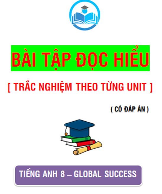 ĐỌC HIỂU-TIẾNG-ANH-8-GLOBAL- Miễn phí